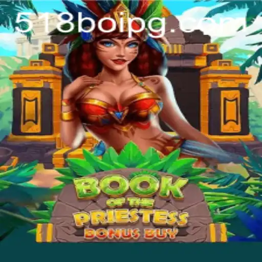 Explorando o Mundo do BookOfThePriestess: Aventura e Estratégia com 518boi
